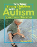 Teaching Young Children with Autism Spectrum Disorder